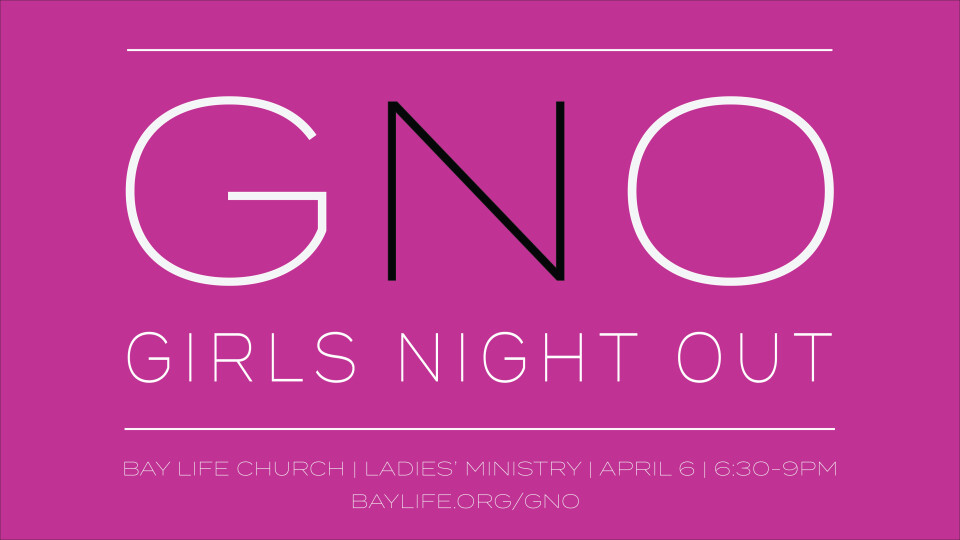 Girls Night Out - Ladies' Epic Event | Bay Life Church